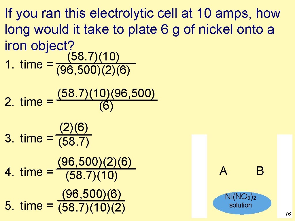 If you ran this electrolytic cell at 10 amps, how long would it take