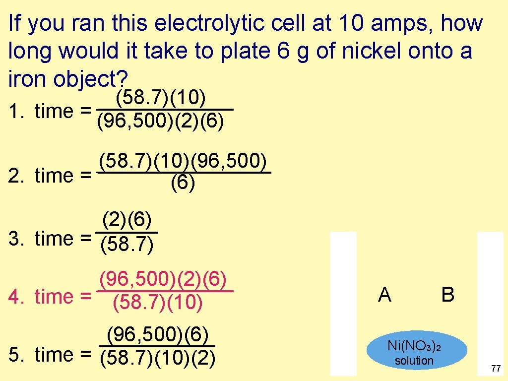 If you ran this electrolytic cell at 10 amps, how long would it take