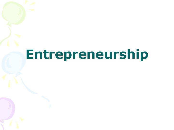 Entrepreneurship 