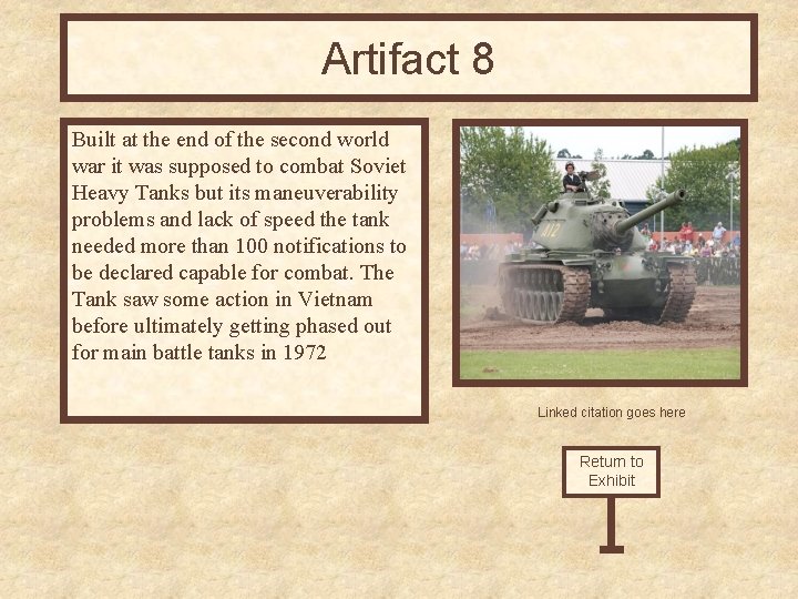 Artifact 8 Built at the end of the second world war it was supposed