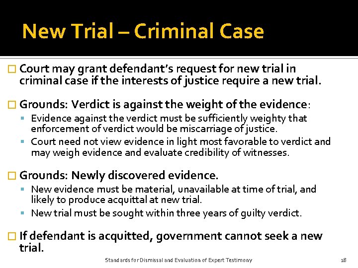 New Trial – Criminal Case � Court may grant defendant’s request for new trial