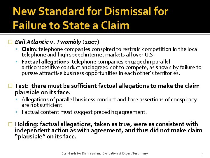 New Standard for Dismissal for Failure to State a Claim � Bell Atlantic v.