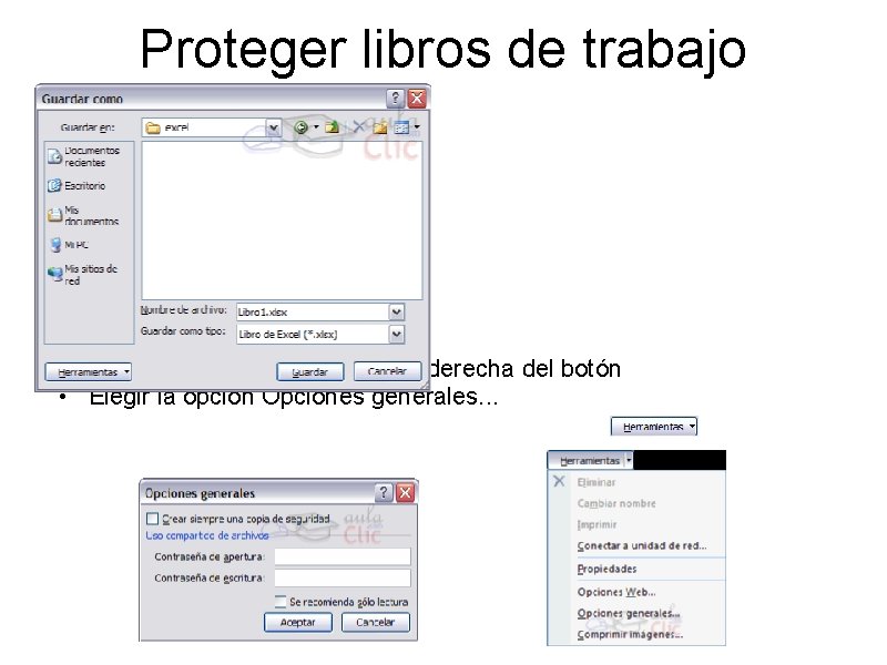 Proteger libros de trabajo • Hacer clic sobre la flecha de la derecha del Proteger libros de trabajo • Hacer clic sobre la flecha de la derecha del