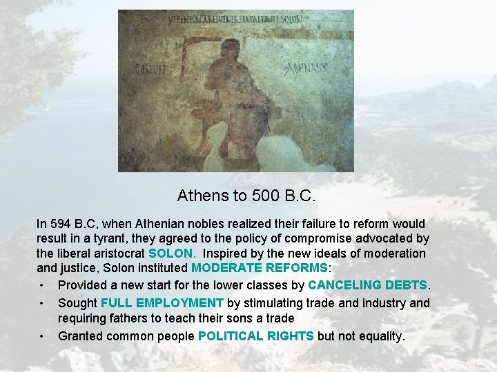 Athens to 500 B. C. In 594 B. C, when Athenian nobles realized their Athens to 500 B. C. In 594 B. C, when Athenian nobles realized their
