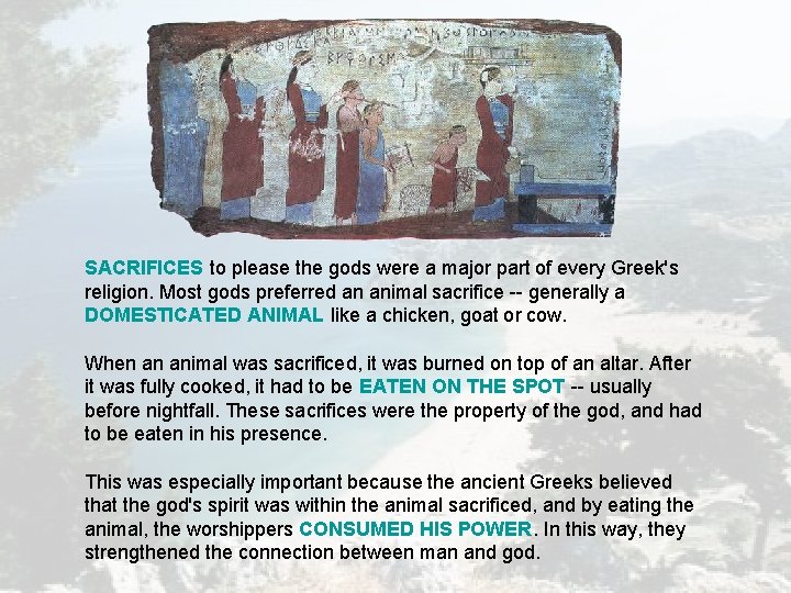 SACRIFICES to please the gods were a major part of every Greek's religion. Most SACRIFICES to please the gods were a major part of every Greek's religion. Most