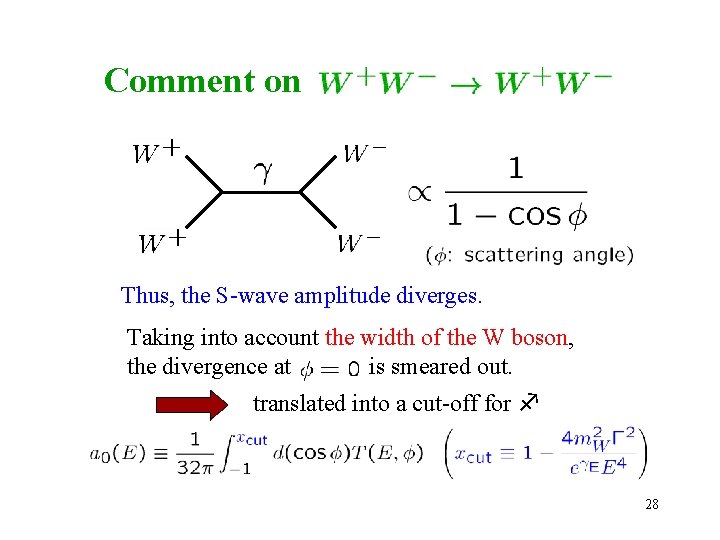 Comment on Thus, the S-wave amplitude diverges. Taking into account the width of the