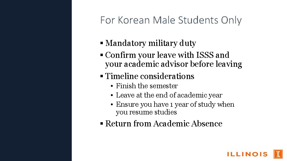 For Korean Male Students Only Mandatory military duty Confirm your leave with ISSS and