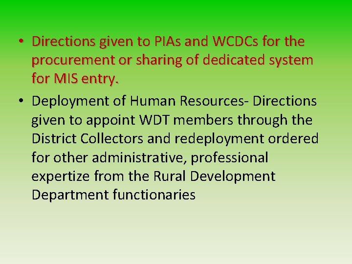  • Directions given to PIAs and WCDCs for the procurement or sharing of