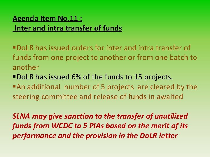 Agenda Item No. 11 : Inter and intra transfer of funds §Do. LR has