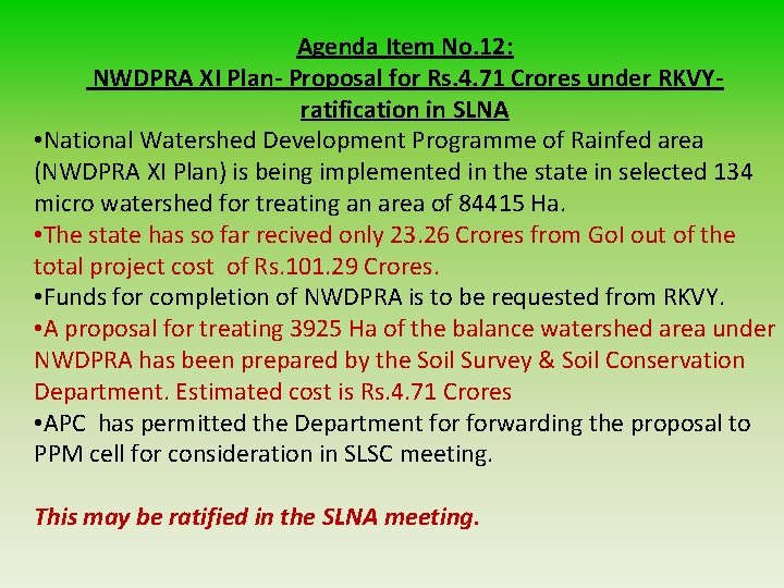 Agenda Item No. 12: NWDPRA XI Plan- Proposal for Rs. 4. 71 Crores under