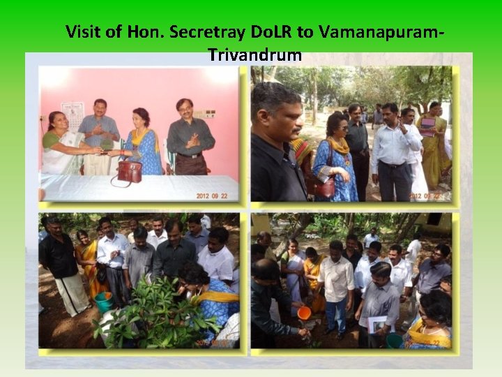 Visit of Hon. Secretray Do. LR to Vamanapuram- Trivandrum 