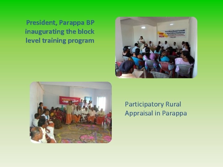 President, Parappa BP inaugurating the block level training program Participatory Rural Appraisal in Parappa