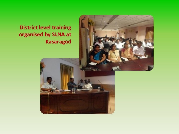 District level training organised by SLNA at Kasaragod 