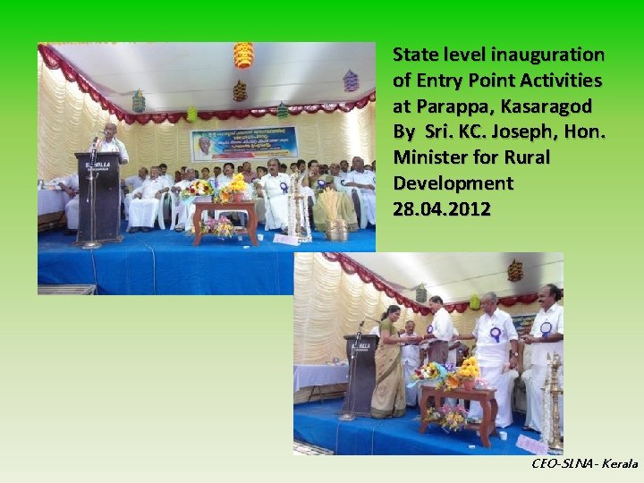 State level inauguration of Entry Point Activities at Parappa, Kasaragod By Sri. KC. Joseph,
