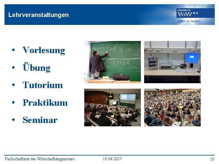 Lehrveranstaltungen • Vorlesung • Übung • Tutorium • Praktikum • Seminar Fachschaftsrat der Wirtschaftsingenieure