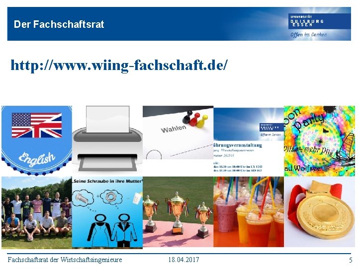 Der Fachschaftsrat http: //www. wiing-fachschaft. de/ Fachschaftsrat der Wirtschaftsingenieure 18. 04. 2017 5 