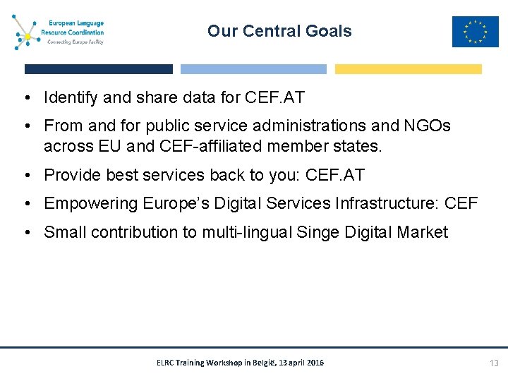 Our Central Goals • Identify and share data for CEF. AT • From and