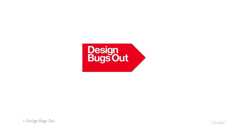 > Design Bugs Out > Design Bugs Out