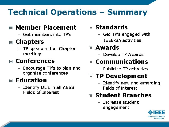 Technical Operations – Summary Member Placement – Get members into TP’s Chapters – TP