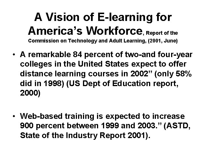 A Vision of E-learning for America’s Workforce, Report of the Commission on Technology and