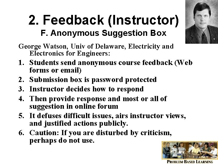 2. Feedback (Instructor) F. Anonymous Suggestion Box George Watson, Univ of Delaware, Electricity and