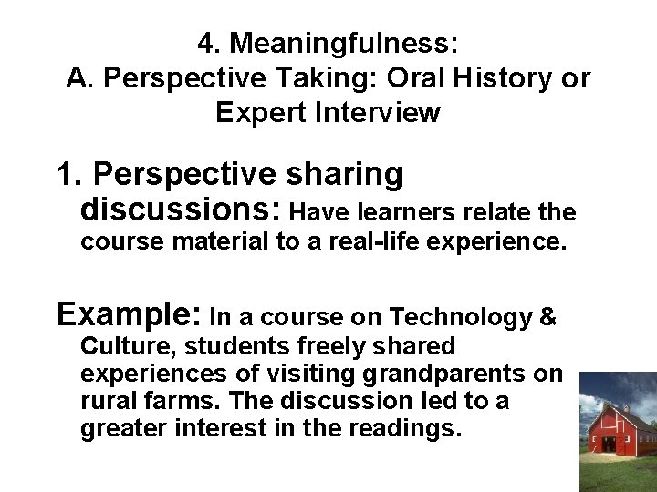 4. Meaningfulness: A. Perspective Taking: Oral History or Expert Interview 1. Perspective sharing discussions: