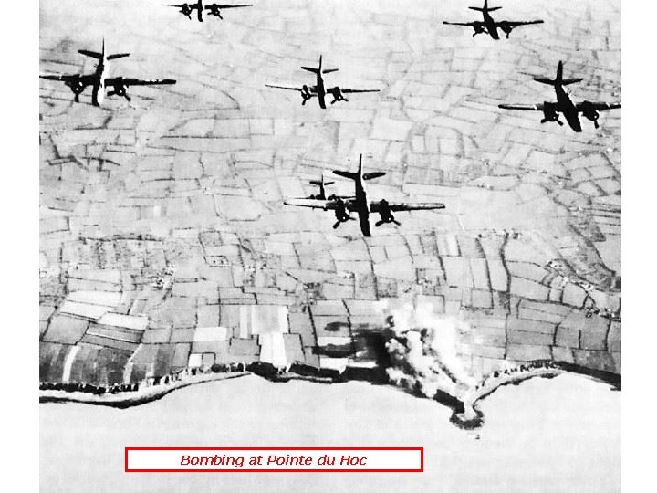 Bombing at Pointe du Hoc 