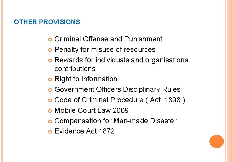 OTHER PROVISIONS Criminal Offense and Punishment Penalty for misuse of resources Rewards for individuals