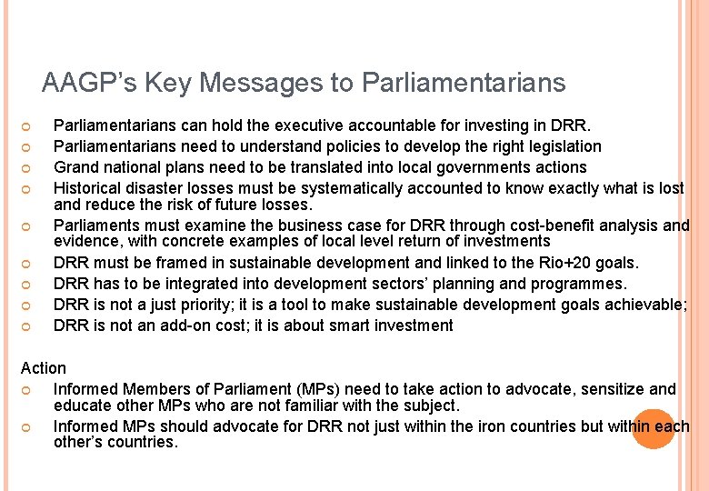 AAGP’s Key Messages to Parliamentarians Parliamentarians can hold the executive accountable for investing in