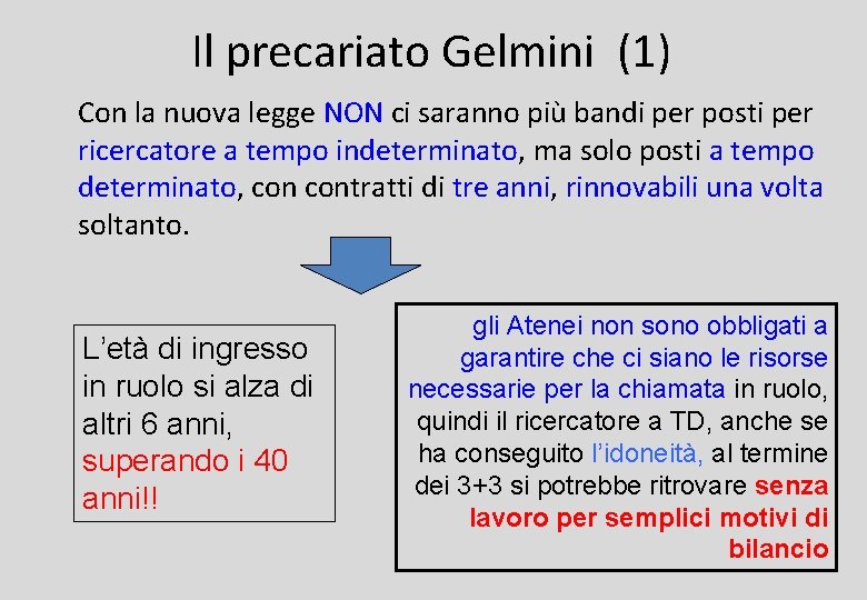 Il precariato Gelmini (1) Con la nuova legge NON ci saranno più bandi per