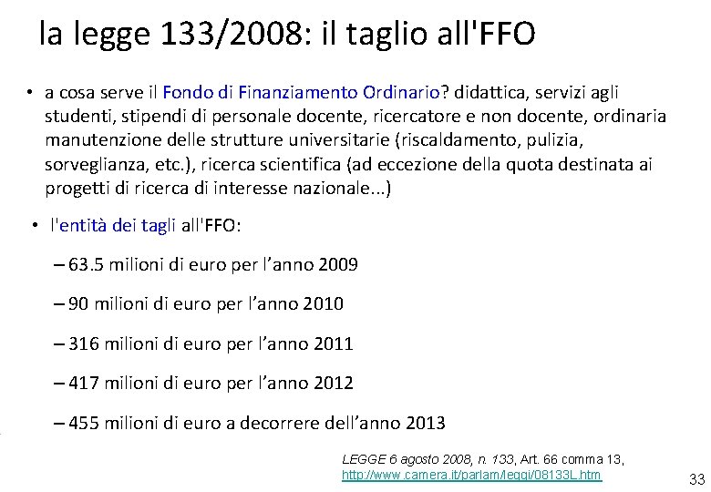 la legge 133/2008: il taglio all'FFO • a cosa serve il Fondo di Finanziamento