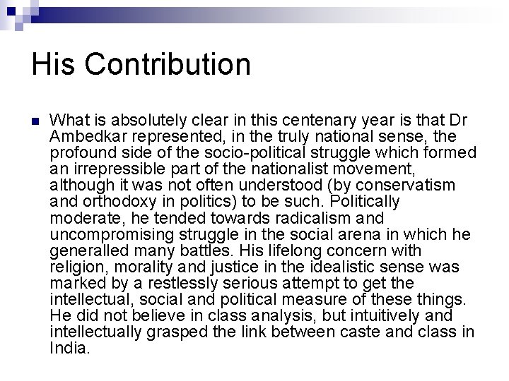His Contribution n What is absolutely clear in this centenary year is that Dr His Contribution n What is absolutely clear in this centenary year is that Dr