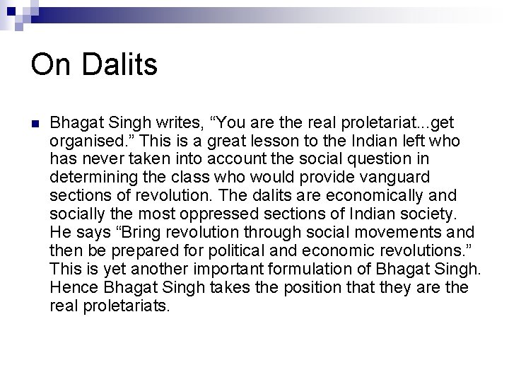 On Dalits n Bhagat Singh writes, “You are the real proletariat. . . get On Dalits n Bhagat Singh writes, “You are the real proletariat. . . get