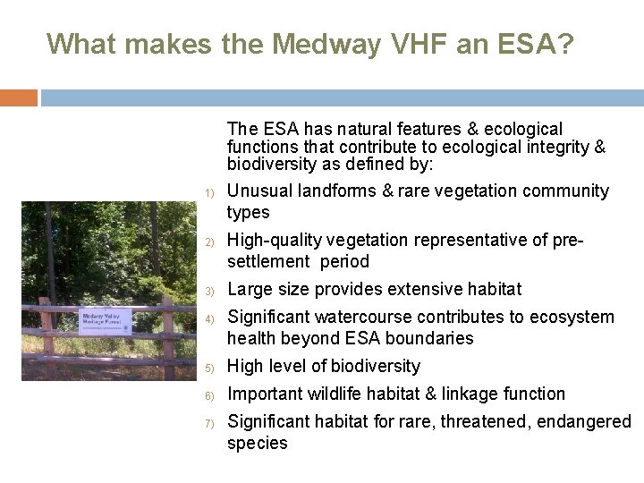 What makes the Medway VHF an ESA? The ESA has natural features & ecological