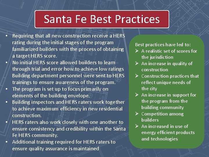 Santa Fe Best Practices • Requiring that all new construction receive a HERS rating