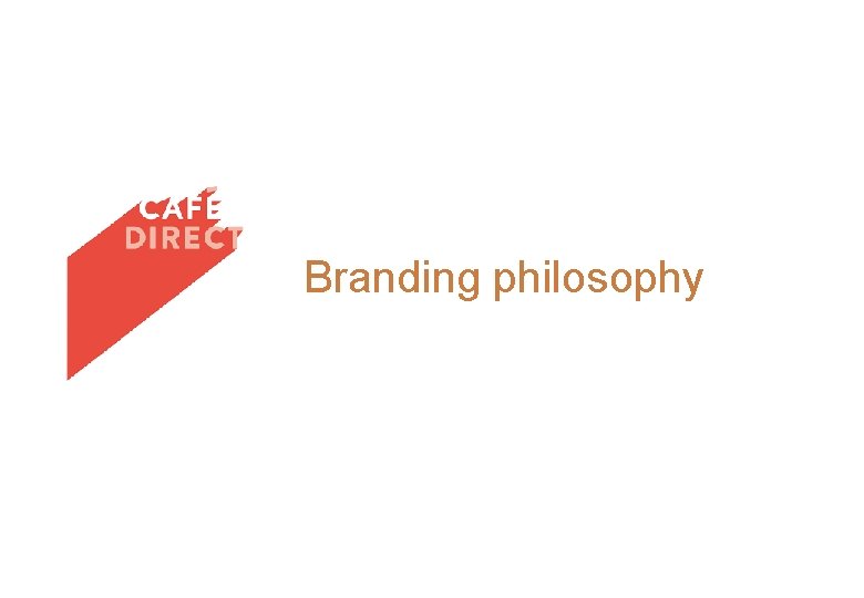 Branding philosophy 