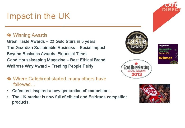 Impact in the UK Winning Awards Great Taste Awards – 23 Gold Stars in
