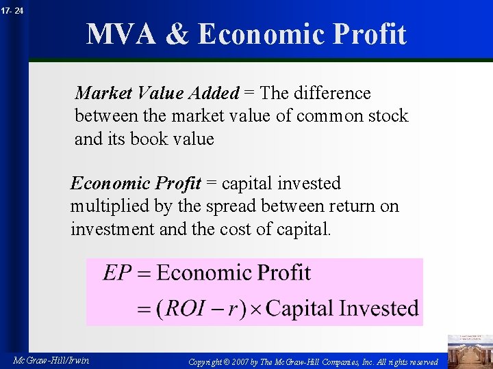 17 - 24 MVA & Economic Profit Market Value Added = The difference between