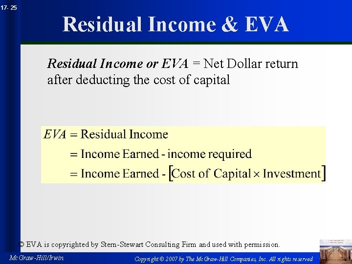 17 - 25 Residual Income & EVA Residual Income or EVA = Net Dollar