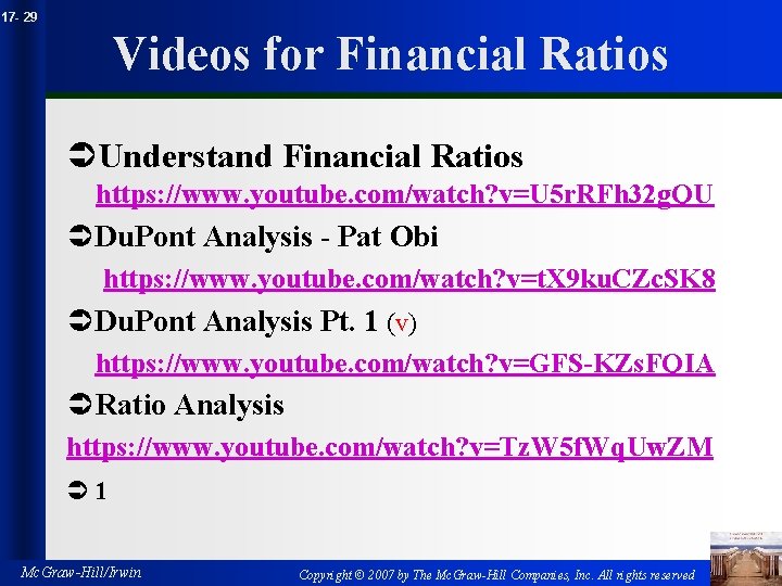 17 - 29 Videos for Financial Ratios ÜUnderstand Financial Ratios https: //www. youtube. com/watch?
