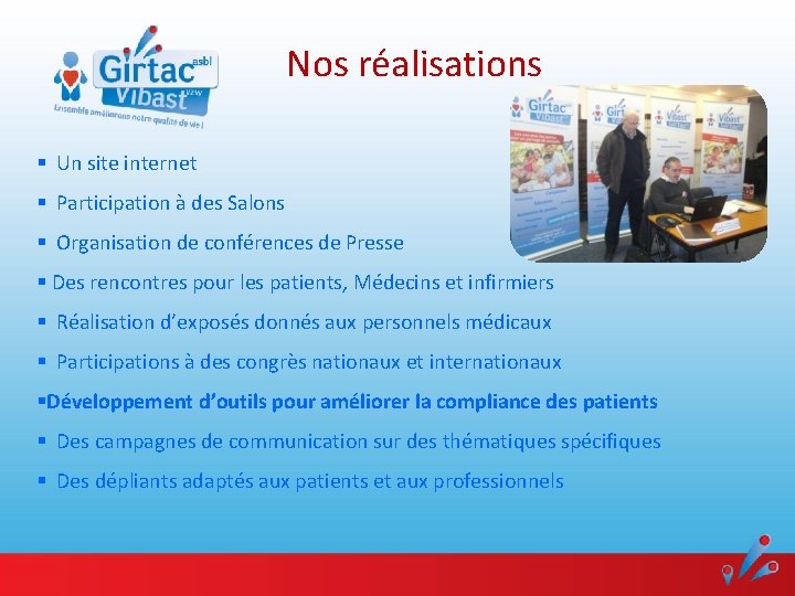 Nos réalisations § Un site internet § Participation à des Salons § Organisation de Nos réalisations § Un site internet § Participation à des Salons § Organisation de