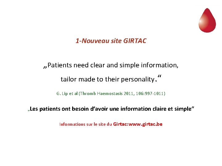 1 -Nouveau site GIRTAC „Patients need clear and simple information, tailor made to their 1 -Nouveau site GIRTAC „Patients need clear and simple information, tailor made to their