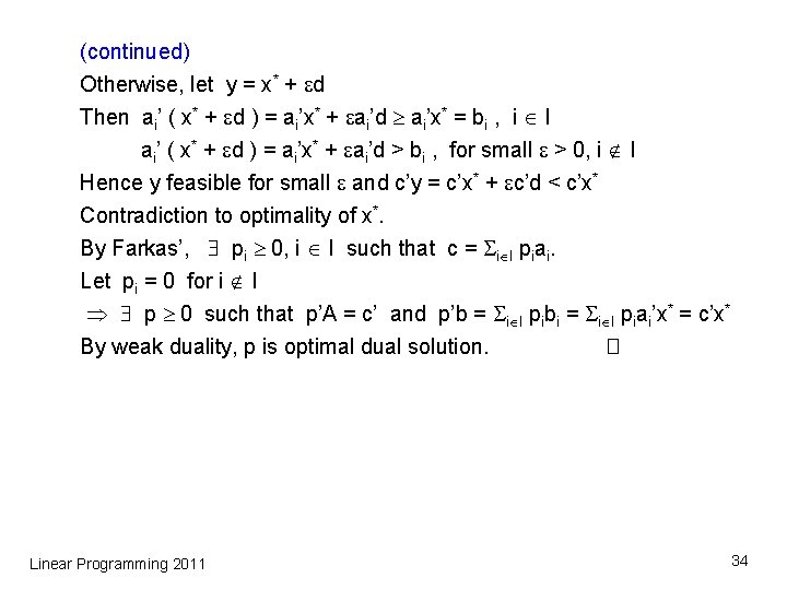 (continued) Otherwise, let y = x* + d Then ai’ ( x* + d (continued) Otherwise, let y = x* + d Then ai’ ( x* + d
