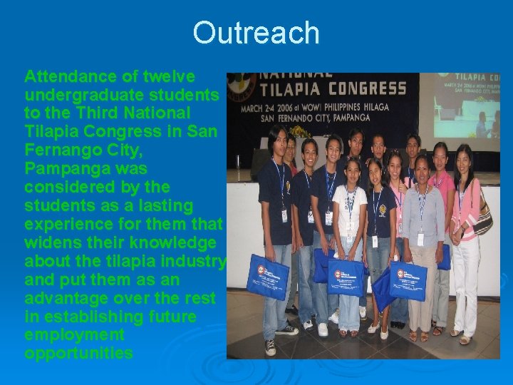 Outreach Attendance of twelve undergraduate students to the Third National Tilapia Congress in San