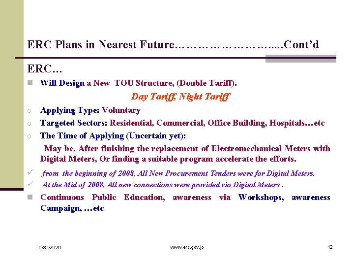 ERC Plans in Nearest Future…………. . . Cont’d ERC… n Will Design a New