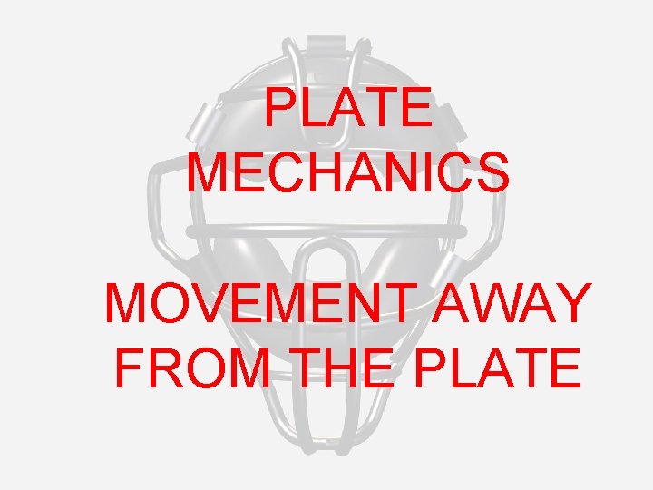 PLATE MECHANICS MOVEMENT AWAY FROM THE PLATE 