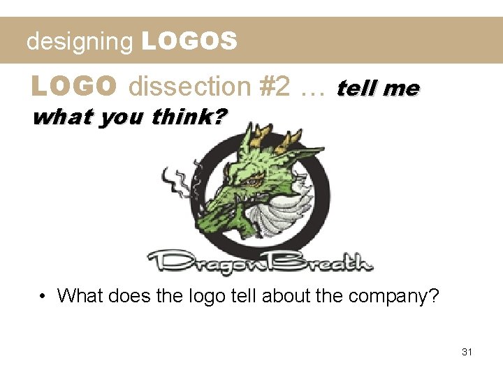 designing LOGOS LOGO dissection #2 … tell me what you think? • What does