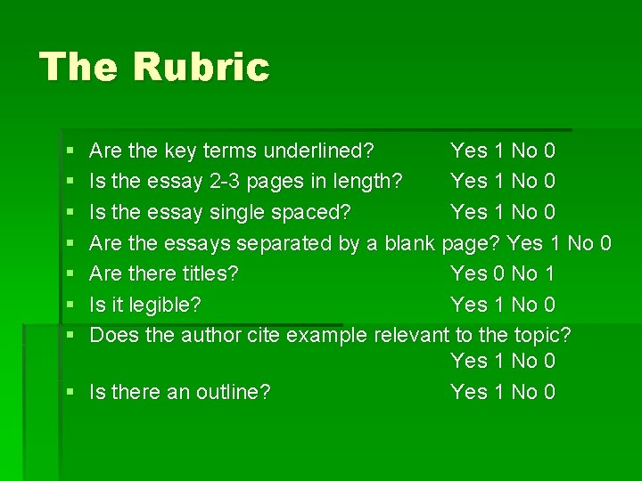 The Rubric § § § § Are the key terms underlined? Yes 1 No