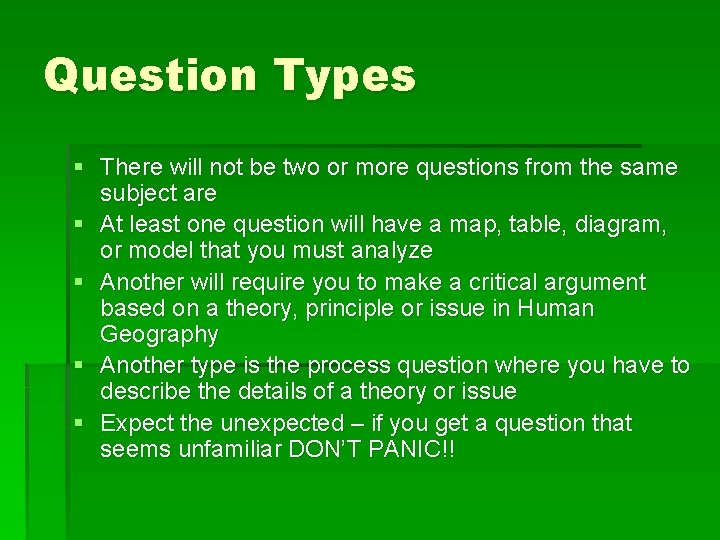 Question Types § There will not be two or more questions from the same