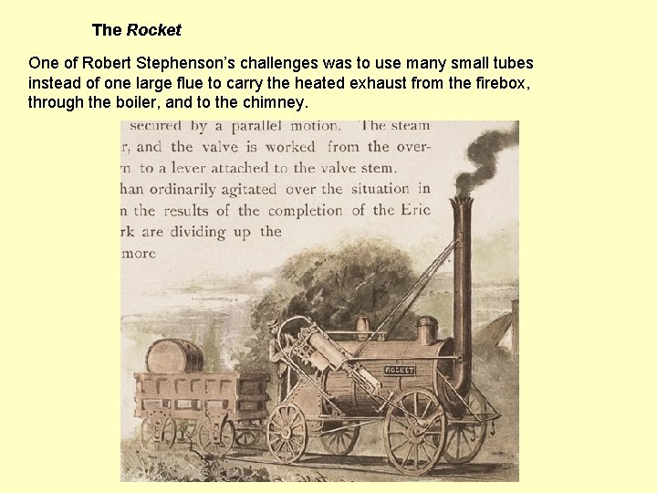 The Rocket One of Robert Stephenson’s challenges was to use many small tubes instead